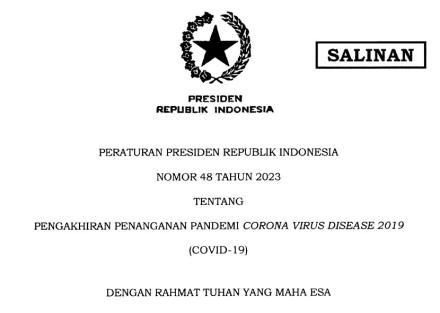 PERPRES NOMOR 48 TAHUN 2023 TENTANG PENGAKHIRAN PENANGANAN PANDEMI COVID-19
